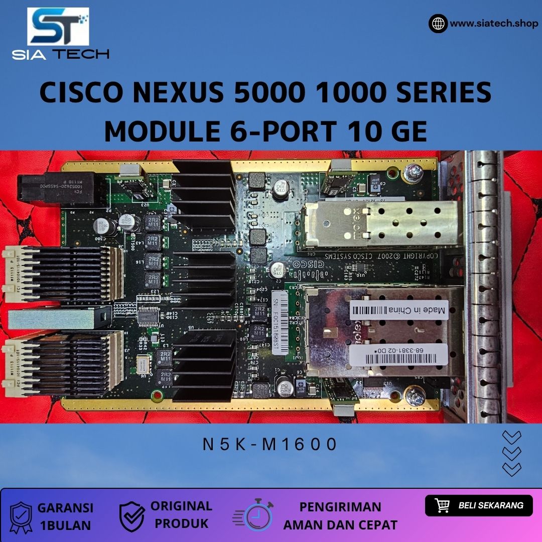 SIATECH-Cisco Nexus 5000 1000 Series Module 6-Port 10 GE N5K-M1600 - Gambar 5