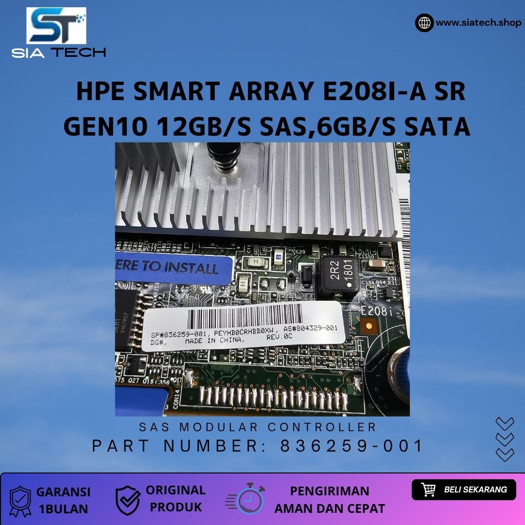 SIATECH-HPE Smart Array E208i-a SR GEN10 12Gb/s SAS 6Gb/s SATA, MODULAR controller 836259-001 - Gambar 4