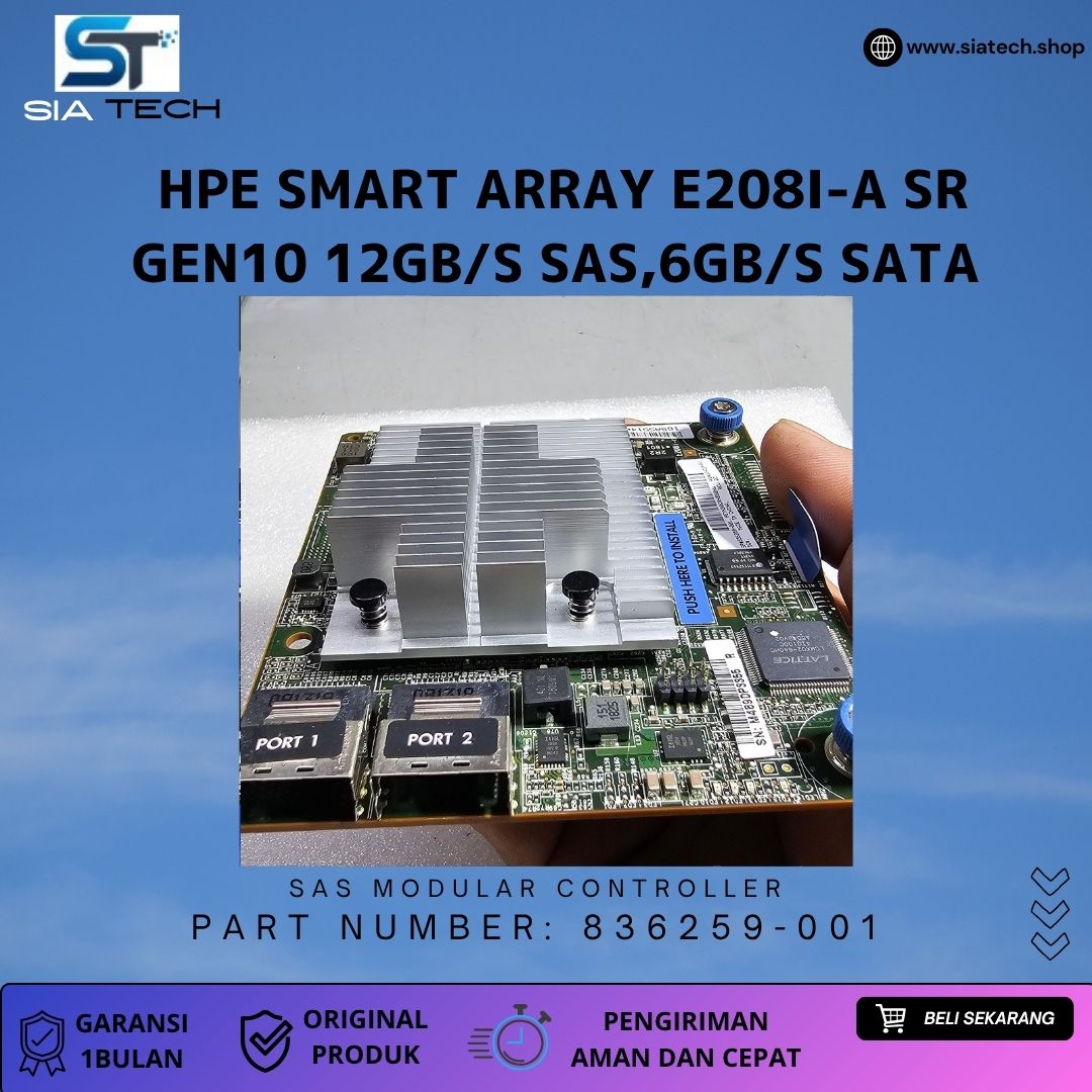 SIATECH-HPE Smart Array E208i-a SR GEN10 12Gb/s SAS 6Gb/s SATA, MODULAR controller 836259-001 - Gambar 5