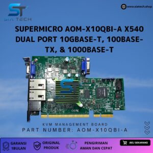 SIATECH-Supermicro AOM-X10QBI-A 1x VGA 2x 10Gb Ethernet Intel X540-T2 1x IPMI remote KVM Management Board untuk CSE-848X X10QBI
