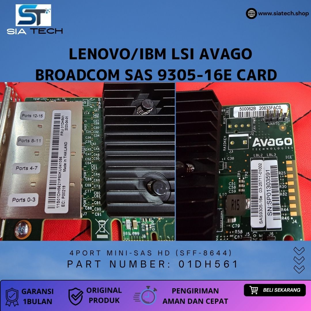 SIATECH-Lenovo 01DH561 LSI AVAGO Broadcom SAS 9305-16E card - Gambar 5
