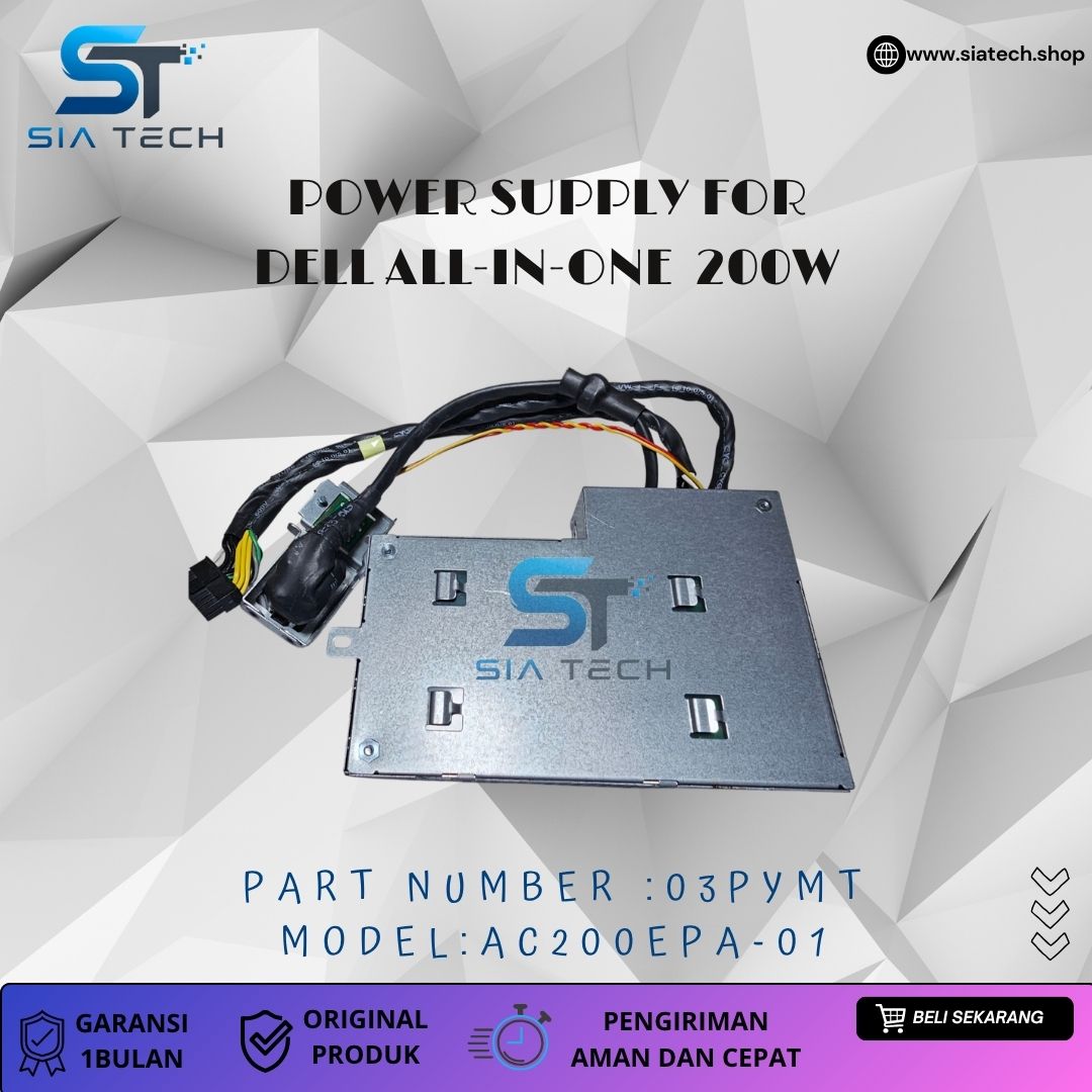 SIATECH-POWER SUPPLY FOR DELL ALL-IN-ONE 200W AC200EPA-01 03PYMT - Gambar 2