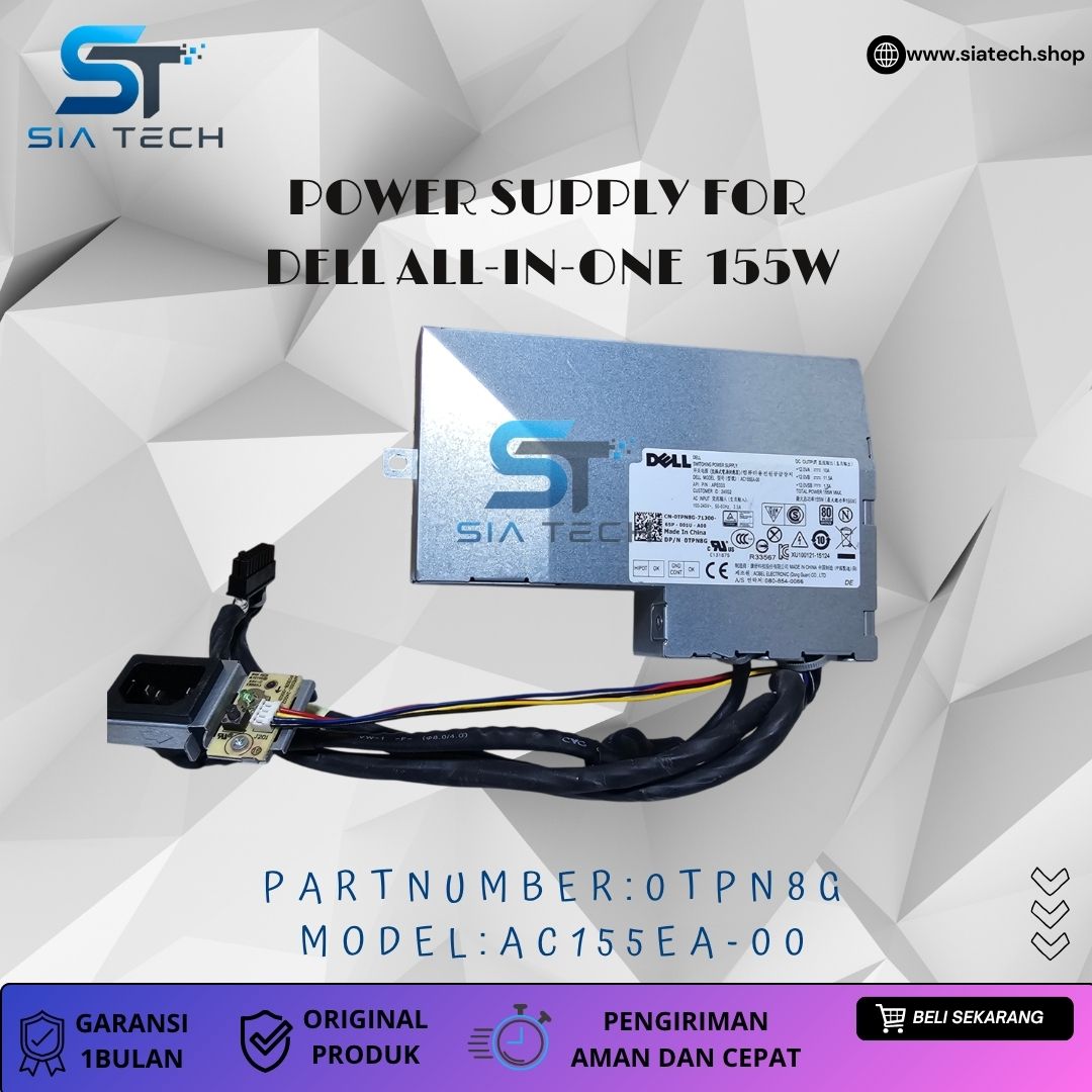 SIATECH-POWER SUPPLY FOR DELL ALL-IN-ONE 155W AC155EA-00 0TPN8G - Gambar 2