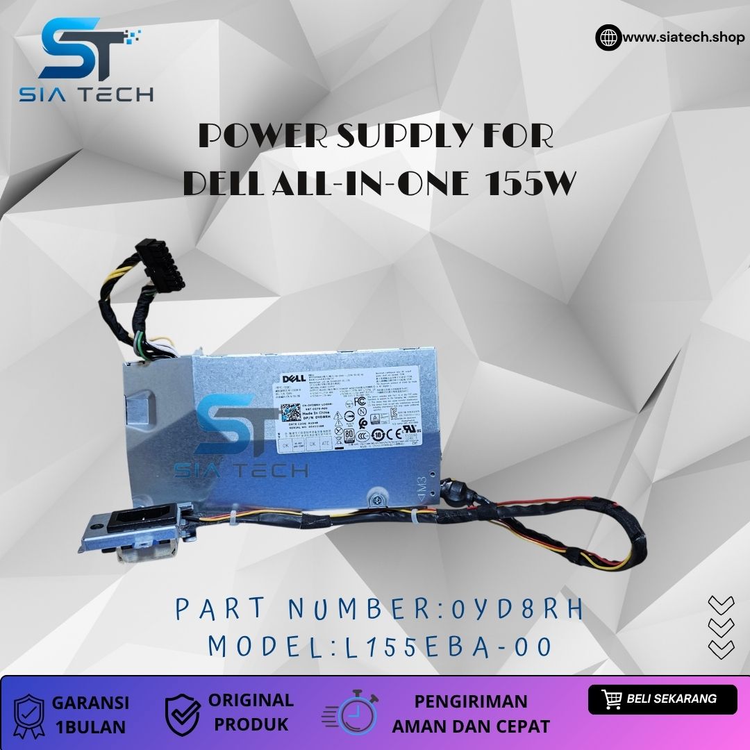 SIATECH-POWER SUPPLY FOR DELL ALL-IN-ONE 155W L155EBA-00 0YD8RH - Gambar 2