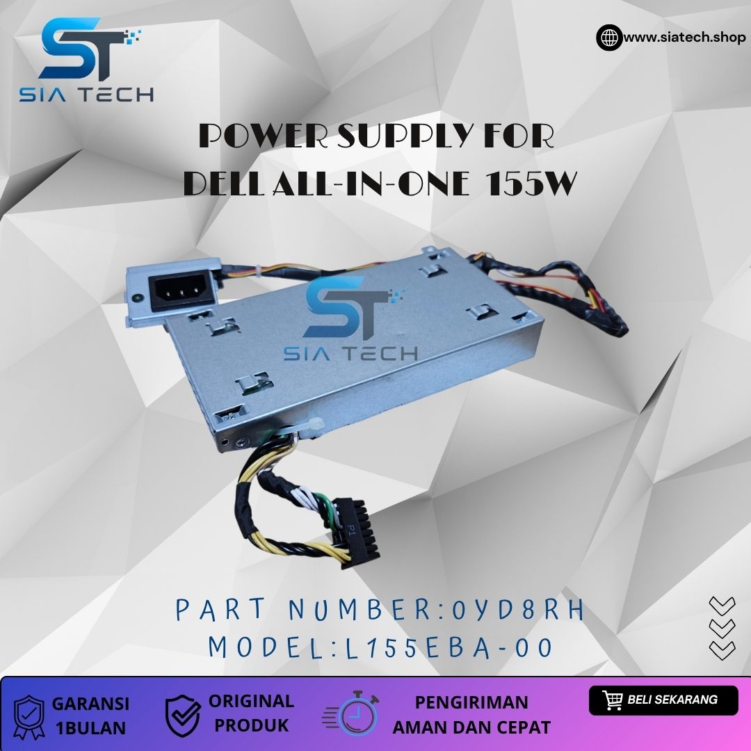 SIATECH-POWER SUPPLY FOR DELL ALL-IN-ONE 155W L155EBA-00 0YD8RH - Gambar 3