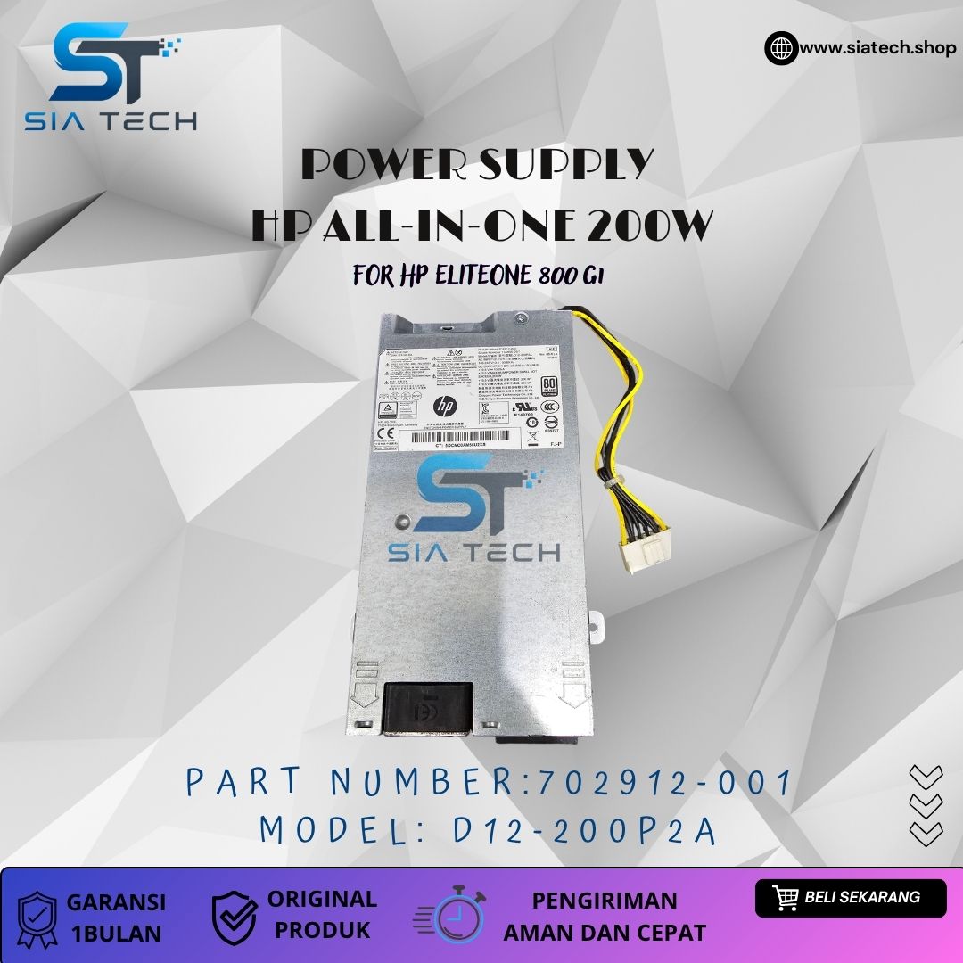 SIATECH-POWER SUPPLY HP ALL-IN-ONE 200W D12-200P2A 702912-001 - Gambar 2