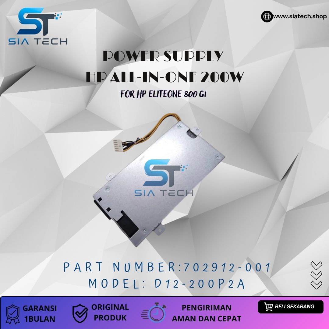 SIATECH-POWER SUPPLY HP ALL-IN-ONE 200W D12-200P2A 702912-001 - Gambar 3