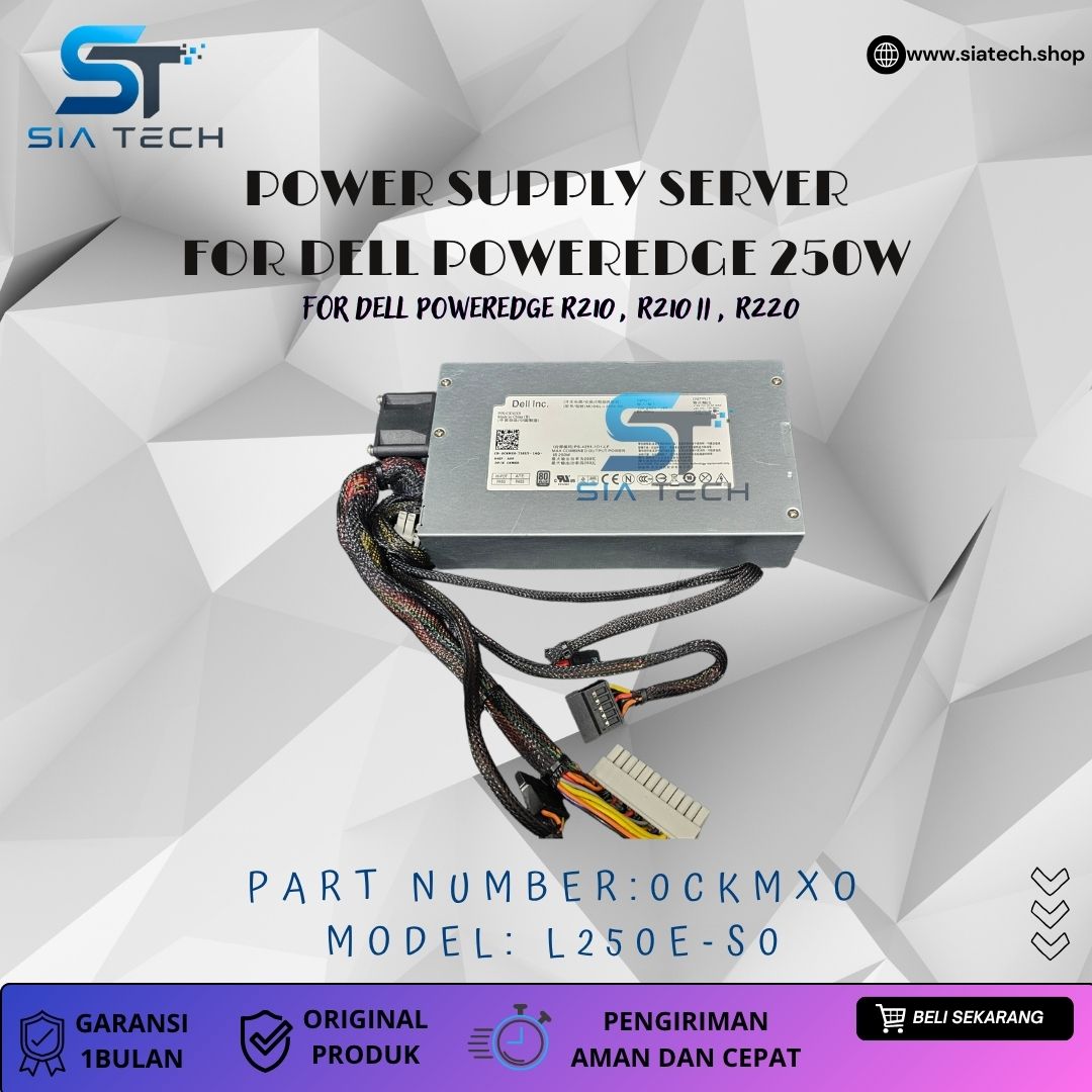 SIATECH-POWER SUPPLY SERVER FOR DELL POWEREDGE 250W L250-S0 0CKMX0 - Gambar 2