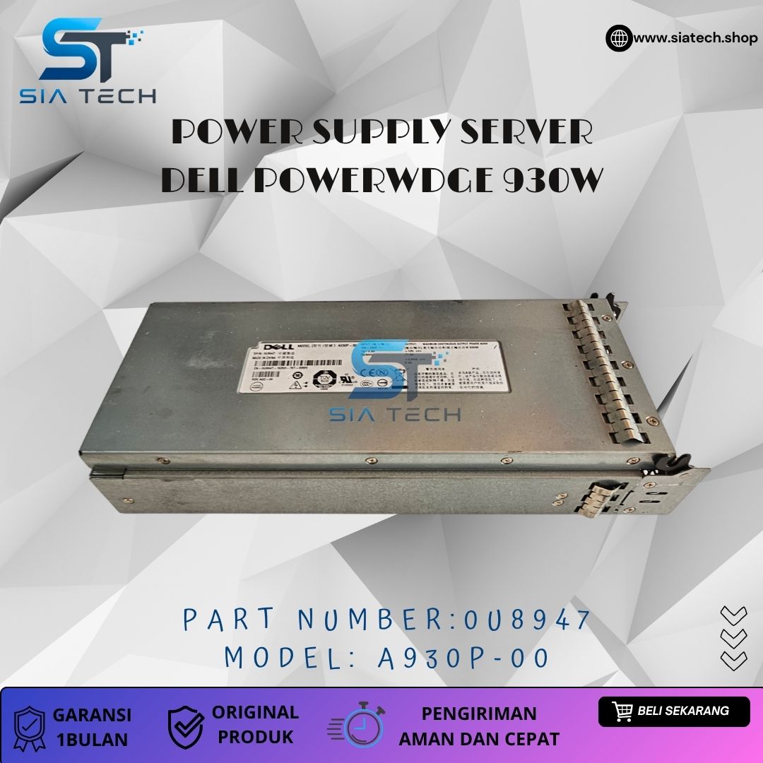 SIATECH-POWER SUPPLY SERVER DELL POWERWDGE 930W A930P-00 0U8947 - Gambar 2