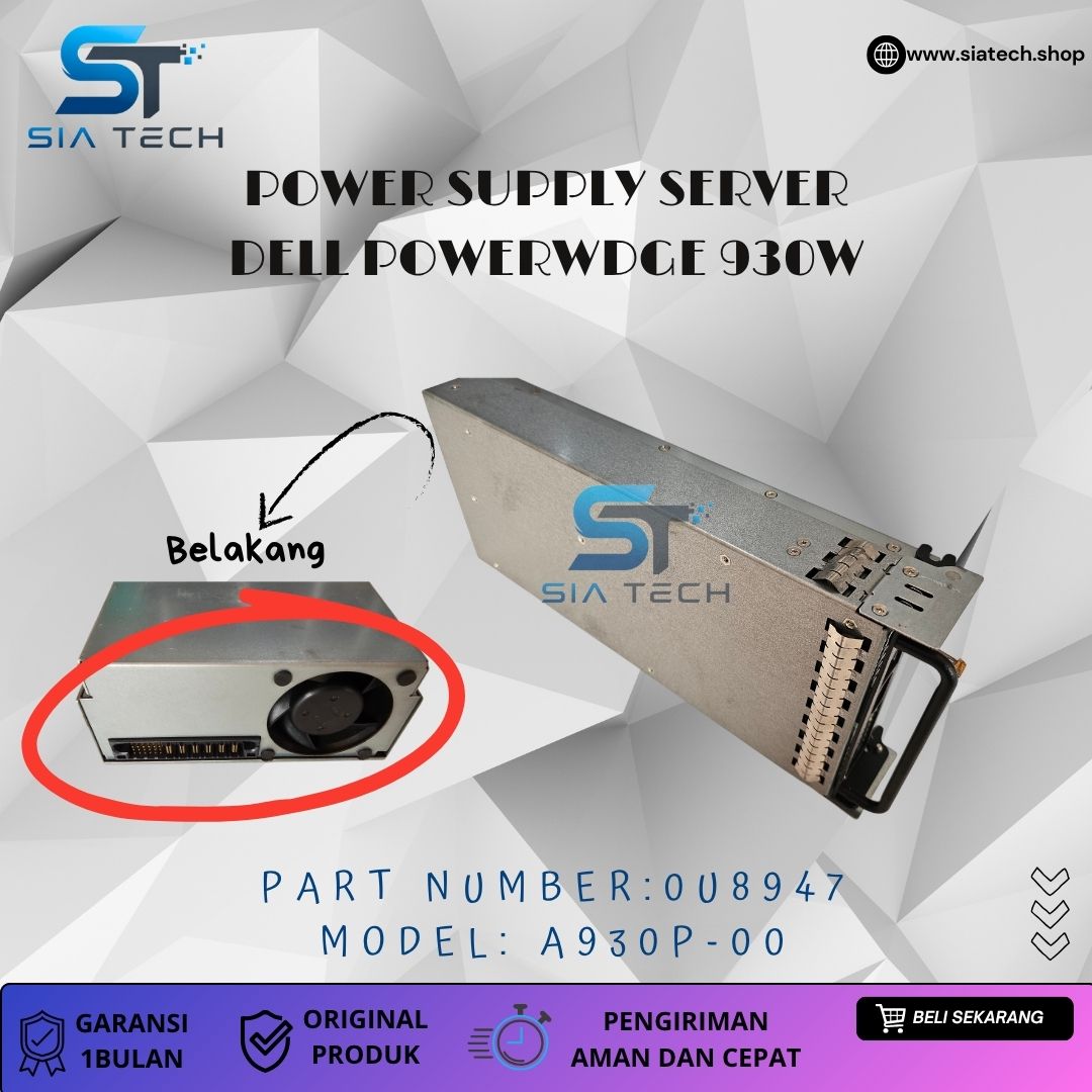 SIATECH-POWER SUPPLY SERVER DELL POWERWDGE 930W A930P-00 0U8947 - Gambar 3