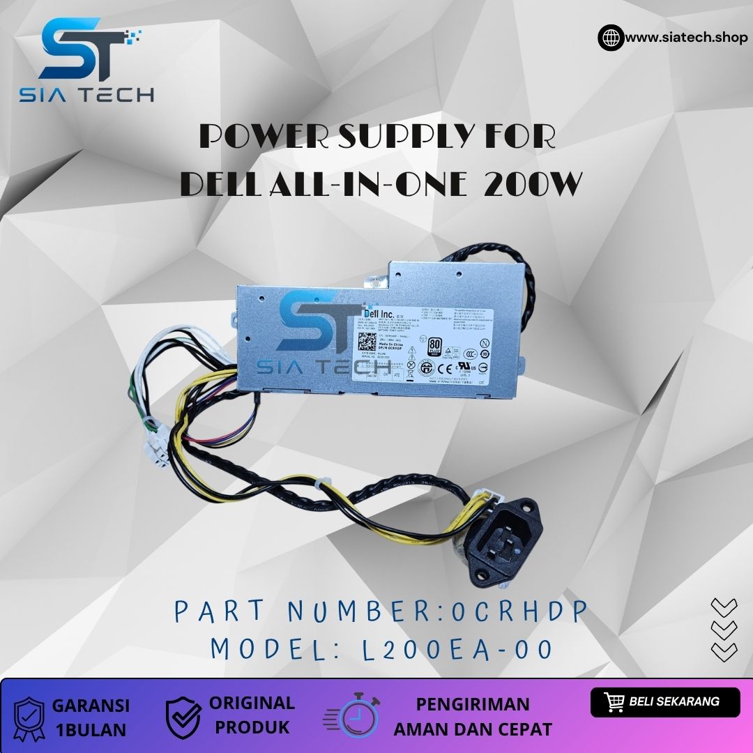 SIATECH-POWER SUPPLY FOR DELL ALL-IN-ONE 200W L200EA-00 0CRHDP - Gambar 2