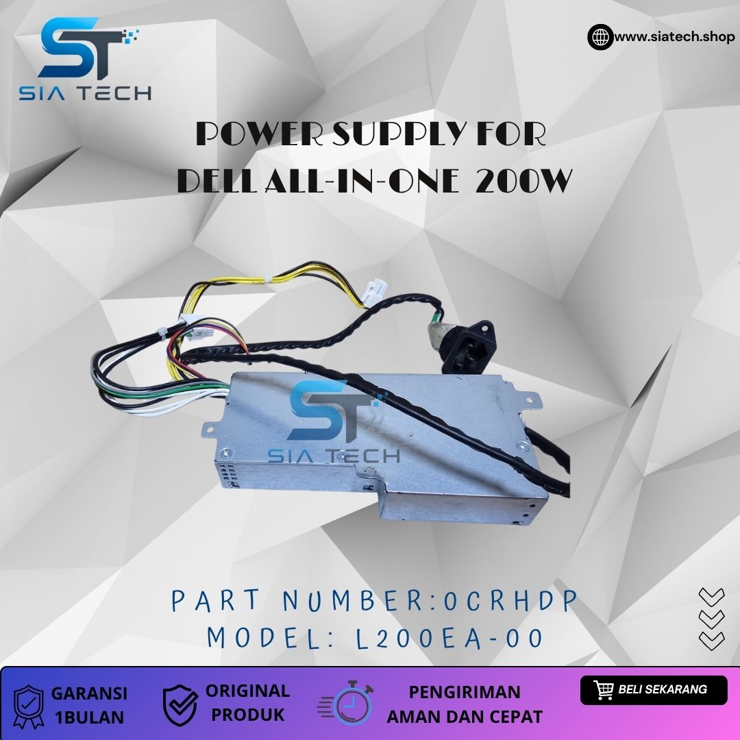 SIATECH-POWER SUPPLY FOR DELL ALL-IN-ONE 200W L200EA-00 0CRHDP - Gambar 3