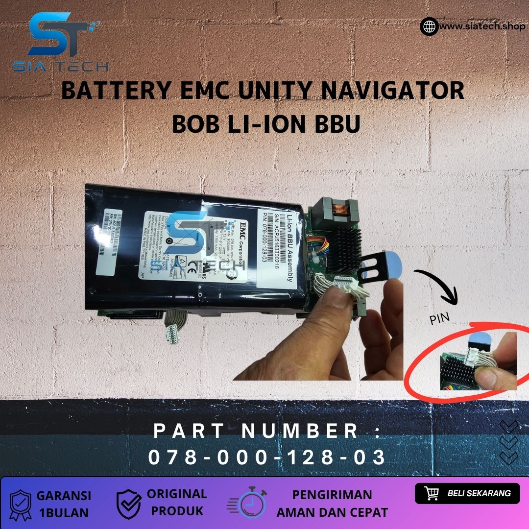 SIATECH-BATTERY EMC UNITY NAVIGATOR BoB LI-ION BBU 078-000-128-03 - Gambar 3