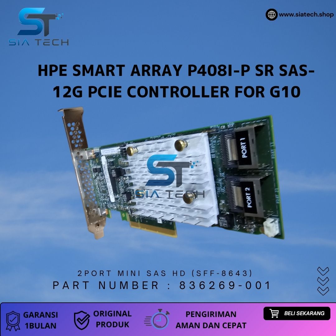 SIATECH-HPE Smart Array P408i-p SR SAS-12G PCIe Controller for G10 - Gambar 3