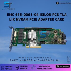 siatech-EMC 415-0061-04 Isilon PCB TLA LIX NVRAM PCIe Adapter Card