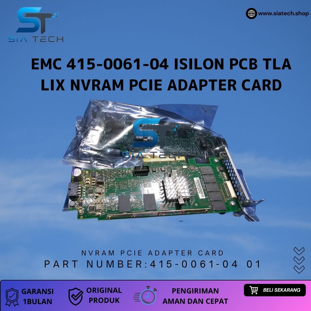 siatech-EMC 415-0061-04 Isilon PCB TLA LIX NVRAM PCIe Adapter Card - Gambar 3