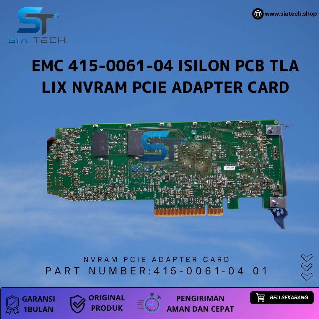 siatech-EMC 415-0061-04 Isilon PCB TLA LIX NVRAM PCIe Adapter Card - Gambar 4