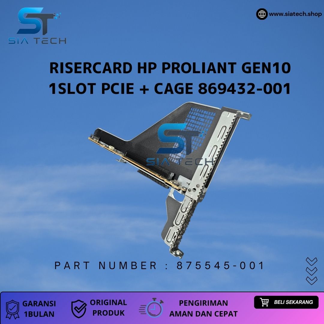 SIATECH-RISERCARD HP PROLIANT GEN10 1SLOT PCIE 875545-001 + CAGE 869432-001 - Gambar 3