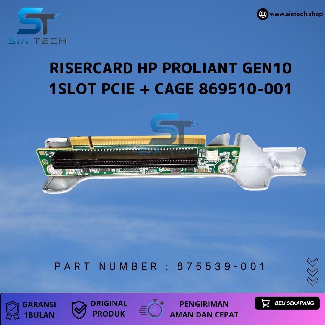 SIATECH-RISERCARD HP PROLIANT GEN10 1SLOT PCIE 875539-001 + CAGE 869510-001
