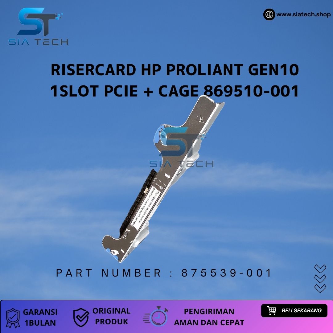 SIATECH-RISERCARD HP PROLIANT GEN10 1SLOT PCIE 875539-001 + CAGE 869510-001 - Gambar 3