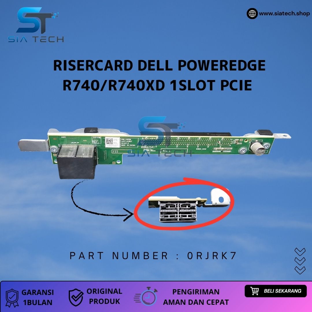 SIATECH-RISERCARD DELL POWEREDGE R740/R740XD 1SLOT PCIE 0RJRK7 - Gambar 2
