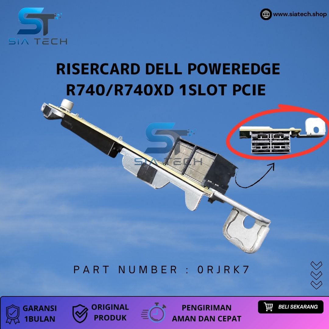 SIATECH-RISERCARD DELL POWEREDGE R740/R740XD 1SLOT PCIE 0RJRK7 - Gambar 3