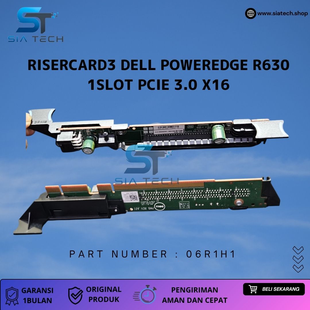 SIATECH-RISERCARD3 DELL POWEREDGE R630 1SLOT PCIE 3.0 X16 06R1H1 - Gambar 2