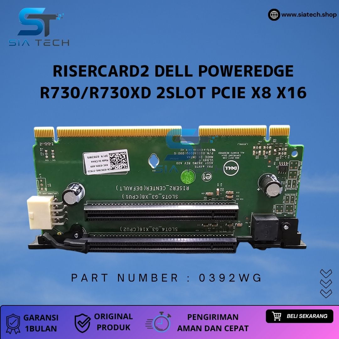 SIATECH-RISERCARD2 DELL POWEREDGE R730/R730XD 2SLOT PCIE X8 X16 0392WG - Gambar 2
