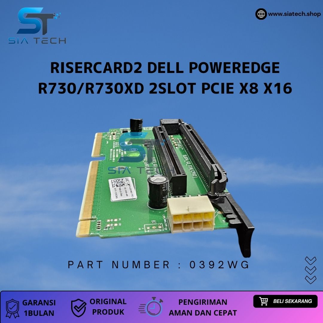 SIATECH-RISERCARD2 DELL POWEREDGE R730/R730XD 2SLOT PCIE X8 X16 0392WG - Gambar 5