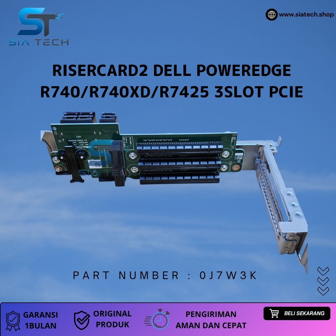 SIATECH-RISERCARD2 DELL POWEREDGE R740/R740XD/R7425 3SLOT PCIE 0J7W3K - Gambar 2