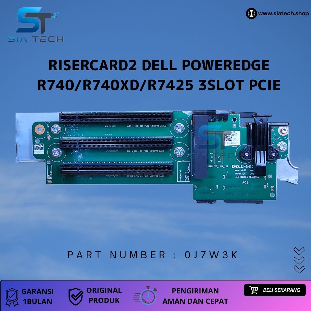 SIATECH-RISERCARD2 DELL POWEREDGE R740/R740XD/R7425 3SLOT PCIE 0J7W3K - Gambar 3